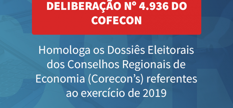 Cofecon homologa Dossiê Eleitoral 2019 do Corecon-MG